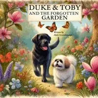 Alain Grandemange, Alandrea Publishing - Duke And Toby And The Forgotten Garden, Häftad. Tillgänglighet: Lägg i varukorg