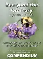 Alain Grandemange, Alandrea Publishing - Bee-yond the Ordinary, Inbunden. Tillgänglighet: Lägg i varukorg