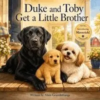 Grandemange, Alandrea Publishing - Duke and Toby Get a Little Brother, Häftad. Tillgänglighet: Lägg i varukorg