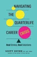 Navigating the Quarterlife Career Crisis