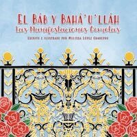 Melissa Lopez Charepoo - Bab y Baha'u'llah, Las Manifestaciones Gemelas, Häftad. Tillgänglighet: Lägg i varukorg