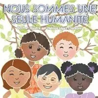 Melissa Lopez Charepoo - Nous sommes une seule humanite, Häftad. Tillgänglighet: Lägg i varukorg