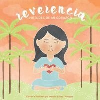 Melissa Lopez Charepoo - Reverencia, Virtudes de mi corazon, Häftad. Tillgänglighet: Lägg i varukorg