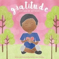Melissa Lopez Charepoo - Gratitude, Virtues of My Heart, Häftad. Tillgänglighet: Lägg i varukorg