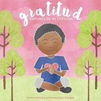 Melissa Lopez Charepoo - Gratitud, Virtudes de mi corazon, Häftad. Tillgänglighet: Lägg i varukorg