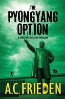 A C Frieden - Pyongyang Option, Häftad