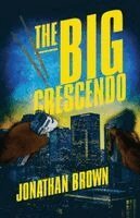 Jonathan J Brown - Big Crescendo, Häftad