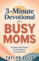Taylor Ellis - 3-Minute Devotional for Busy Moms, Häftad