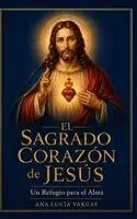 Ana Lucía Vargas - Sagrado Corazón de Jesús, Inbunden. Tillgänglighet: Lägg i varukorg