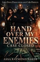 Assa Raymond Baker - Hand Over My Enemies, Häftad