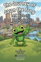 M K Pour, O K Pour - Journey of Jason the Frog AI Robot to Indianapolis, Häftad
