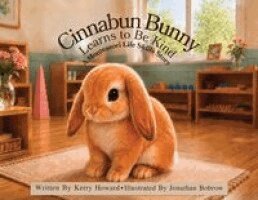 Kerry Howard - Cinnabun Bunny Learns to Be Kind, Häftad. Tillgänglighet: Lägg i varukorg