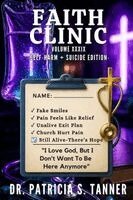 Patricia S Tanner, Inc Ibg Publications - Faith Clinic Volume XXXIX Self-Harm + Suicide Edition, Häftad. Tillgänglighet: Lägg i varukorg