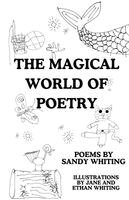 Sandy Whiting - Magical World of Poetry, Häftad