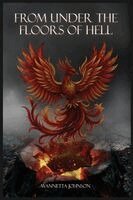 Wannete Johnson, David McKay Publications - From Under the Floors of Hell, Häftad