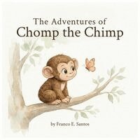 Franco E Santos - Adventures of Chomp the Chimp, Häftad