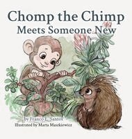 Franco E Santos - Chomp the Chimp Meets Someone New, Inbunden. Tillgänglighet: Lägg i varukorg