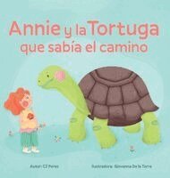 Cj Pérez - Annie y la Tortuga que sabía el camino, Inbunden