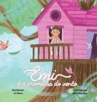 Cj Pérez - Emi e a Promessa do Vento, Inbunden