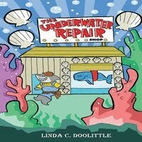 Linda C Doolittle - Underwater Repair Shop, Häftad