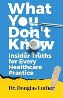 Douglas Luther - What You Don't Know, Häftad