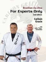 Julio Foca Fernandez - Brazilian Jiu-Jitsu, For Experts Only, Inbunden