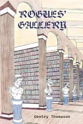 Gentry Thomason - Rogues' Gallery, Häftad. Tillgänglighet: Lägg i varukorg
