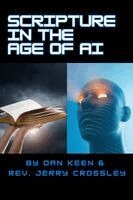Jerry Crossley, Dan Keen - Scripture in the Age of AI, Häftad. Tillgänglighet: Lägg i varukorg