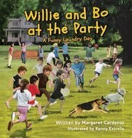 Margaret Cardenas - Willie and Bo at the Party, Inbunden