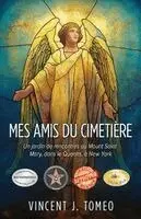Vincent J Tomeo - Mes Amis du Cimetière (French Edition), Häftad. Tillgänglighet: Lägg i varukorg