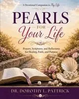 Dorothy L Pattrick - Pearls for Your Life, Häftad. Tillgänglighet: Lägg i varukorg