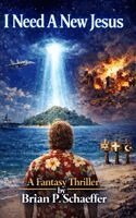 Brian P Schaeffer - I Need A New Jesus, Inbunden