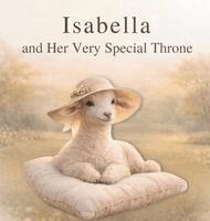 Forest & Friends Studio - Isabella and Her Very Special Throne, Inbunden