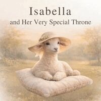 Forest & Friends Studio - Isabella and Her Very Special Throne, Häftad