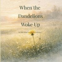 Wendy Pine - When the Dandelions Woke Up, Häftad