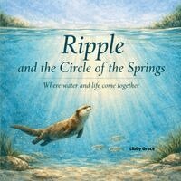 Libby Grace - Ripple and the Circle of the Springs, Häftad