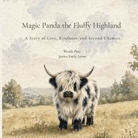 Wendy Pine, Jessica Emily Lyons - Magic Panda the Fluffy Highland, Häftad