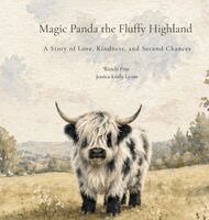 Wendy Pine, Jessica Emily Lyons - Magic Panda the Fluffy Highland, Inbunden