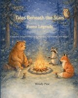Wendy Pine - Tales Beneath the Stars- Forest Legends, Häftad