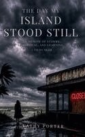 Kathy Porter - Day My Island Stood Still, Inbunden