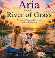 Libby Grace - Aria and the River of Grass, Inbunden. Tillgänglighet: Lägg i varukorg