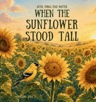 Wendy Pine - When the Sunflower Stood Tall, Inbunden. Tillgänglighet: Lägg i varukorg