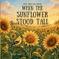 Wendy Pine - When the Sunflower Stood Tall, Häftad. Tillgänglighet: Lägg i varukorg