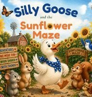 Wendy Pine - Silly Goose and the Sunflower Maze, Inbunden. Tillgänglighet: Lägg i varukorg