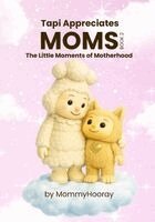 Mommyhooray - Tapi Appreciates Moms, Häftad. Tillgänglighet: Lägg i varukorg