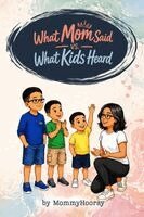 Mommyhooray - What Mom Said vs. What Kids Heard, Häftad. Tillgänglighet: Lägg i varukorg