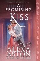 Alexa Aston - Promising Kiss, Häftad. Tillgänglighet: Lägg i varukorg