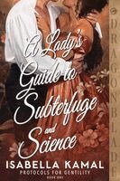 Isabella Kamal - Lady's Guide to Subterfuge and Science, Häftad