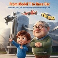 Alana Gongol - From Model T to Race Car, Häftad. Tillgänglighet: Lägg i varukorg