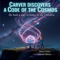 Nana Traci, Carver Marin - Carver Discovers a Code of the Cosmos, Häftad. Tillgänglighet: Lägg i varukorg